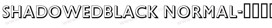 ShadowedBlack Normal字体转换